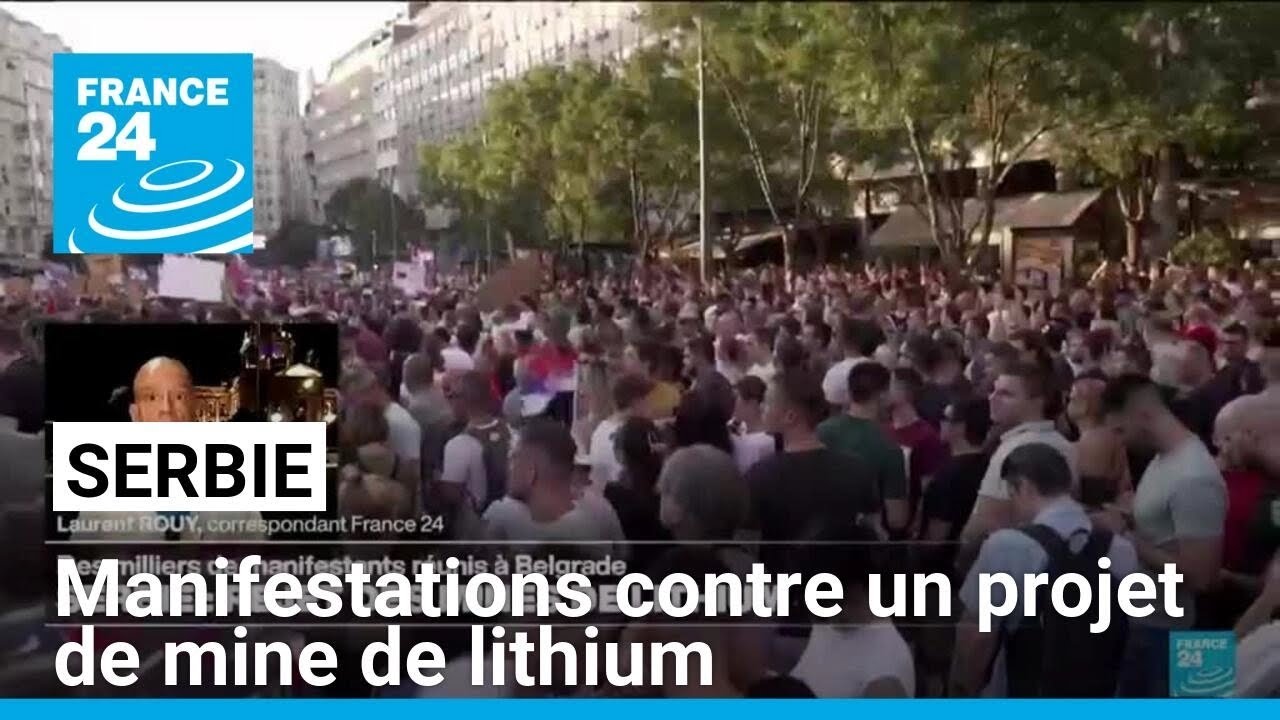 Des milliers de Serbes manifestent contre un projet de mine de lithium • FRANCE 24