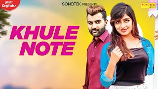 Khule Note - Amit Dhull - Ruchika Jangid Ft Sonika Singh