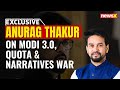 Anurag Thakur on Modi 3.0, Quota & Narratives War | Exclusive | NewsX