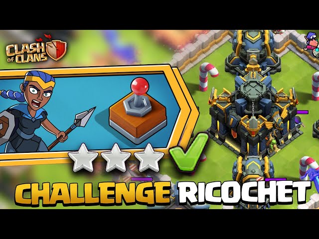 Challenge Rixe de Ricochets sur Clash of Clans !