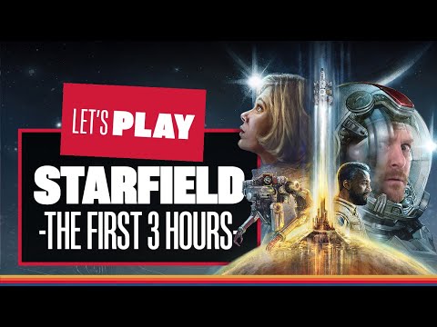 Let's Play Starfield - HIGS IN SPACE! The First 3 Hours Of Starfield XBOX Series X Gameplay