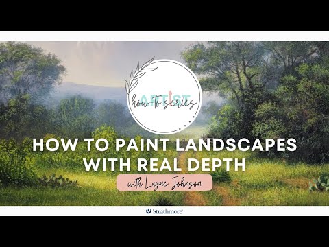 How to Paint Landscapes with Real Depth