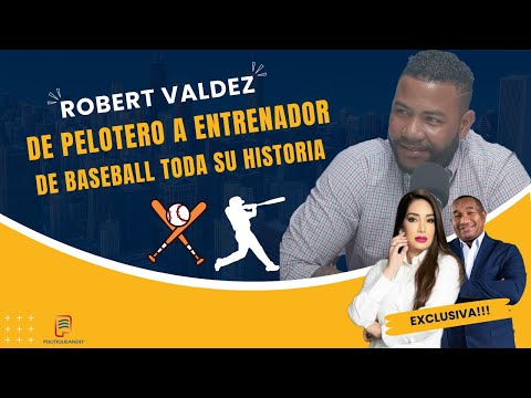 ROBERT VALDEZ DE PELOTERO A ENTRENADOR DE BASEBALL, WAOOO QUE HISTORIA AQUI EN POLITIQUEANDO RD