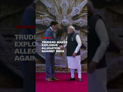 Trudeau makes explosive allegation against India