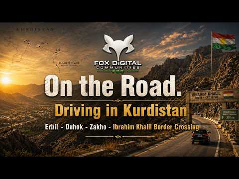 One the Road in Kurdistan: Erbil - Duhok - Zakho - Ibrahim Khalil Border Crossing