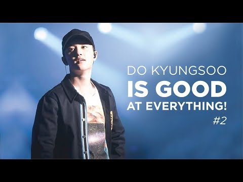 DO KYUNGSOO IS GOOD AT EVERYTHING! #2