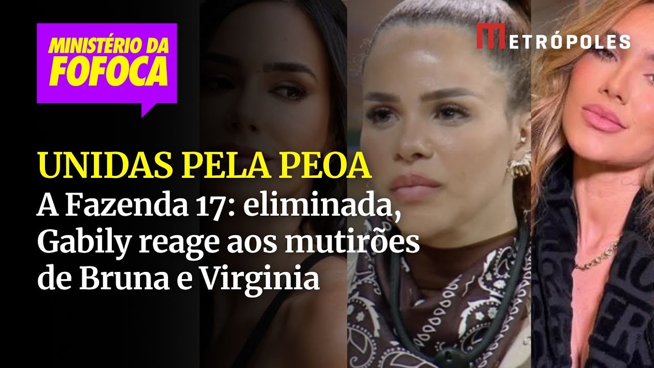 Eliminada na Fazenda Gabily uniu Bruna Biancardi e Virginia