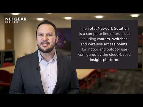 What is NETGEAR’s Total Network Solution?