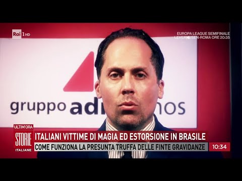 Italiani vittime di magia ed estorsione in Brasile   - Storie italiane 09/05/2024