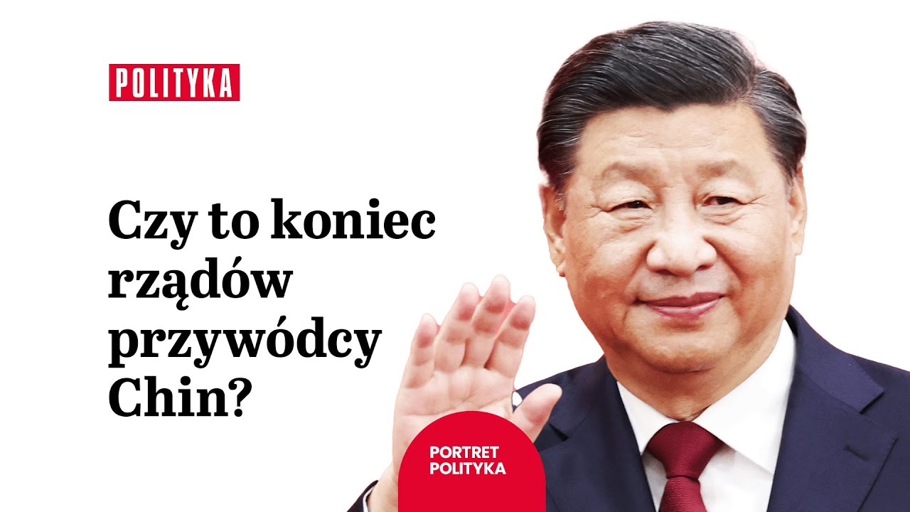 Czy Xi Jinping przestanie rządzić Chinami? | Portret polityka