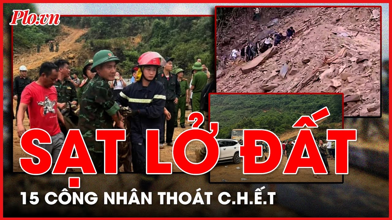 15 công nhân thoát c.h.ế.t trong vụ sạt lở đất vùi lấp lán trại ở Hà Tĩnh - PLO