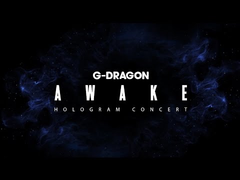 G-DRAGON - 'AWAKE' Hologram Concert