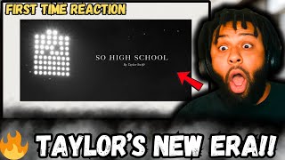 Taylor Swift – So High School (Lyric Video) [REACTION] | First Time Hearing This New Era!