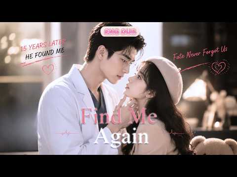 One Night With a Cold Doctor… Turns Out He’s Loved Me for 15 Years ❤️‍🔥| ENG DUB#drama poster