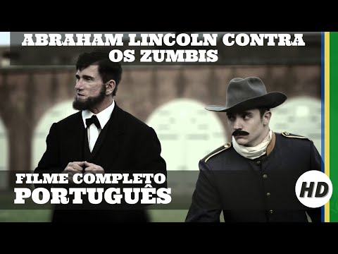 Abraham Lincoln Contra Os Zumbis | Ação | Terror | HD | Filme completo em português