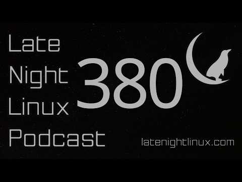 Late Night Linux – Episode 380 - The Late Night Linux Family