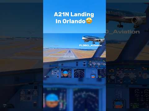 Landing the A321 neo in Orlando #shorts #fyp #viral #aviation #Orlando #airbus #avgeek