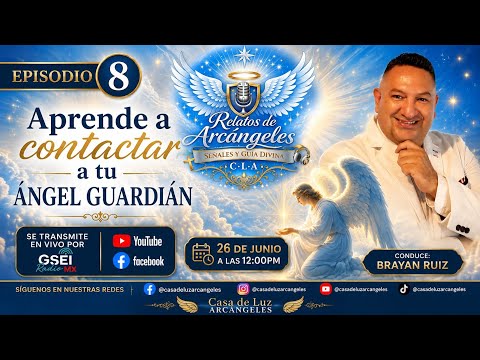 EPISODIO 8 | APRENDE A CONTACTAR A TU ANGEL GUARDIÁN 