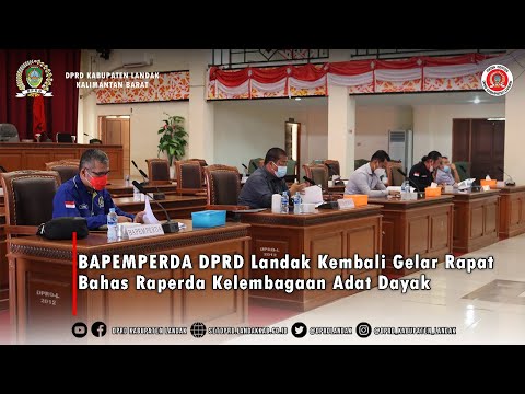 BAPEMPERDA DPRD Landak Kembali Gelar Rapat Bahas Raperda Kelembagaan Adat Dayak