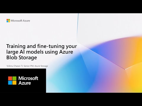 Training and fine-tuning your large AI models using Azure Blob Storage