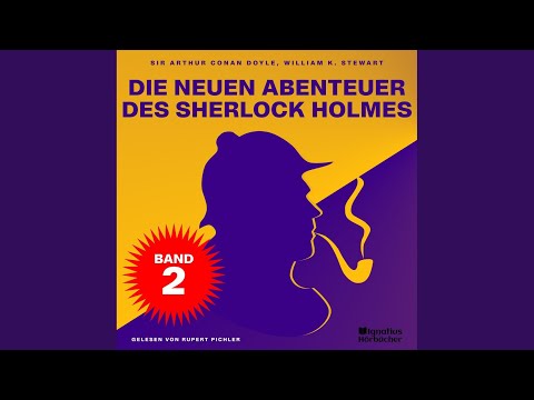 Kapitel 1 - Teil 9 - Die neuen Abenteuer des Sherlock Holmes (Band 2)