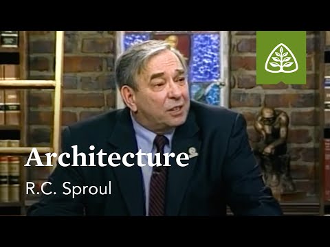 Architecture: Recovering the Beauty of the Arts with R.C. Sproul