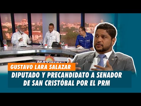 Gustavo Lara Salazar, Diputado y precandidato a senador de San Cristóbal por el PRM | Matinal