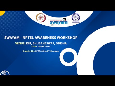 Swayam-NPTEL Awareness Workshop @KIIT Bhubaneswar (04.03.2023)