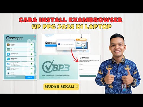 Cara Install Exambrowser UP PPG 2025 Di Laptop
