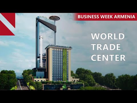 Armenia taps local developer for World Trade Center Yerevan: THIS WEEK IN BUSINESS