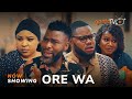 Ore Wa - Yoruba Movie 2024 Drama Ibrahim Chatta, Bukky Biola, Bimbo Afolayan, Jire Ogunleye