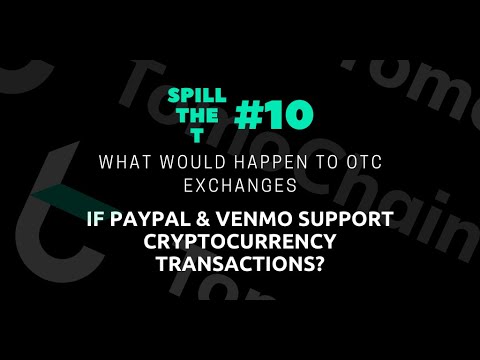 Spill the T #10 - Paypal/Venmo effects on P2P marketplace
