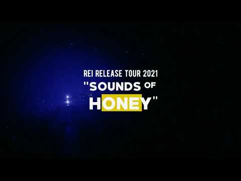 02/14 Rei Release Tour 2021 “SOUNDS of HONEY” -the Band Set- Teaser #11
