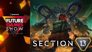 Section 13 Gameplay Trailer - Future Games Show Gamescom 2024