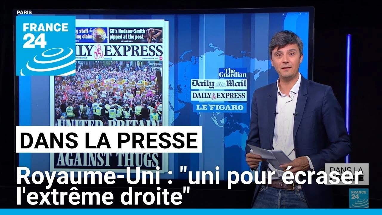 Royaume-Uni : "uni pour écraser l'extrême droite" • FRANCE 24