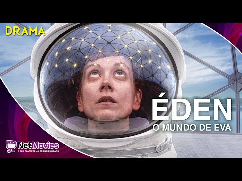 Éden: O Mundo de Eva (2020) - Filme Completo Dublado GRÁTIS - Filme de Drama | NetMovies