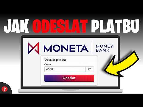 Jak ODESLAT PLATBU z banky Moneta | Návod | Moneta odeslání platby