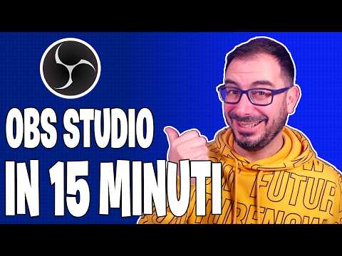 OBS Studio in 15 minuti