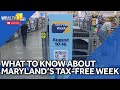 Tax-free week in Maryland begins Sunday; Heres what to know