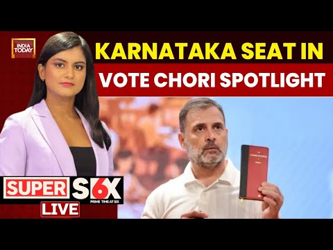Super Six  | Attempts To Delete 6,000 Voter Names In Karnataka: Rahul Gandhi Presents 'proof'