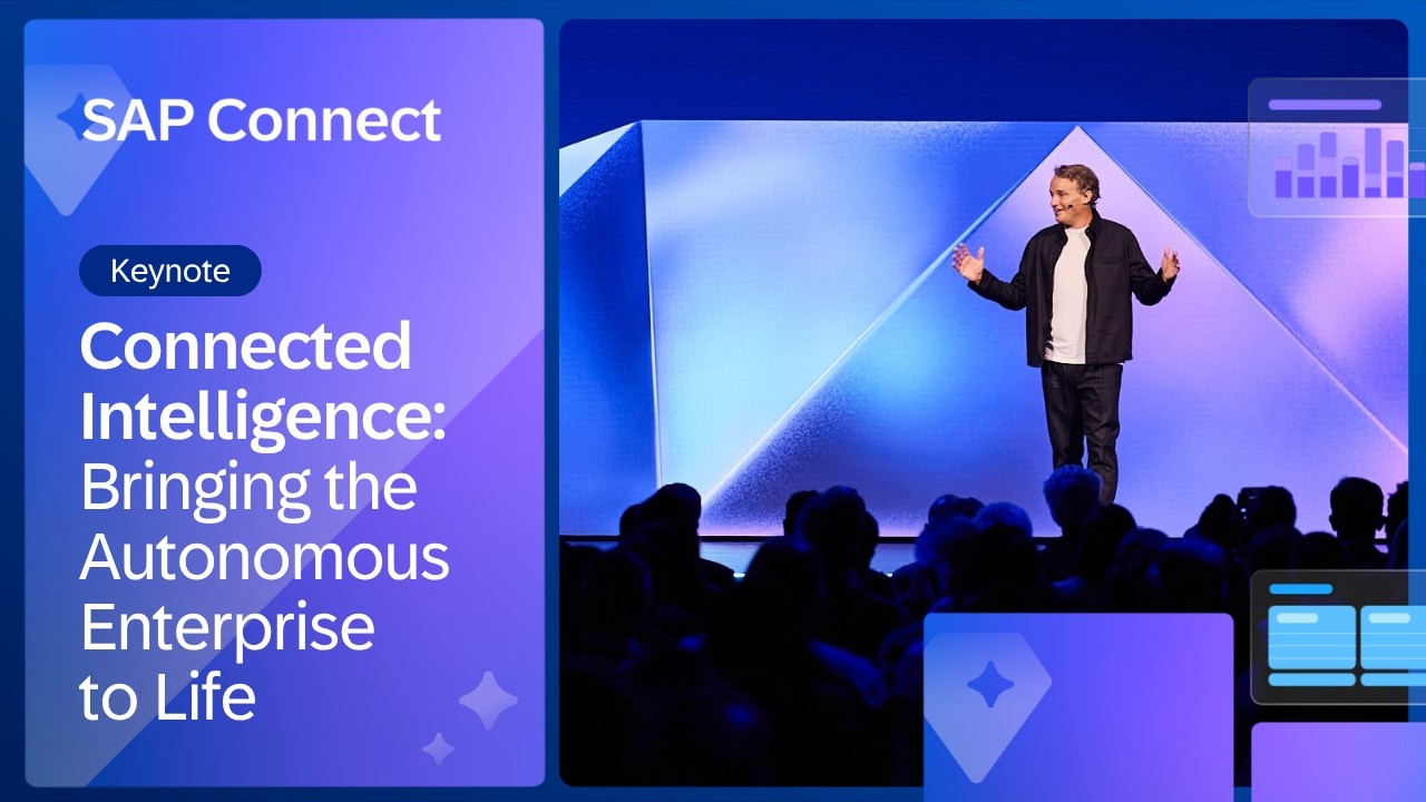 Keynote: Connected Intelligence: Bringing the Autonomous Enterprise to Life | SAP Connect