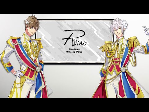 「ツキウタ。」 Procellarum ユニットソング「P time」PRコメント（出演：霜月 隼＆文月 海）