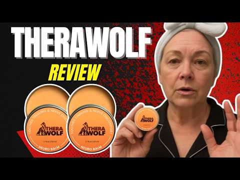 TheraWolf Review 🔥 Real Test for Pain Relief – Final Verdict - Therawolf NeuroBalm Review