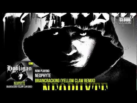 Neophyte - Braincracking (Yellow Claw Remix)