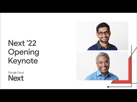 Google Cloud Next '22 Opening Keynote
