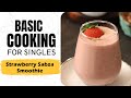 Lesson 52 | Sabza Smoothie | स्ट्रॉबेरी स्मूदी | Healthy Cooking | Basic Cooking for Singles