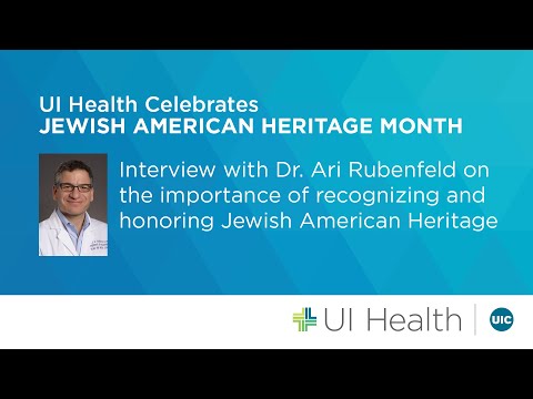 UI Health: Jewish American Heritage Month Interview