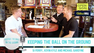 Keeping the Ball on the Ground | Michael Gardyne, Si Ferry & Kevin Kyle