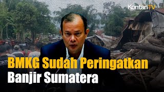 BMKG Sudah Peringatkan Cuaca Ekstrem Sumut 8 Hari Sebelum Bencana, Aceh-Sumbar 4 Hari