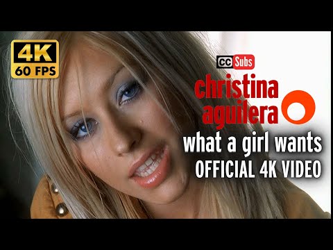 Christina Aguilera - What a Girl Wants (Official 4K Video)